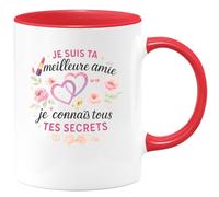 quotedazur - Mug Je suis ta meilleure amie et je connais tous tes secrets - Tasse Cadeau Meilleure amie Femme - Rouge/Céramique