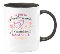 quotedazur - Mug Je suis ta meilleure amie et je connais tous tes secrets - Tasse Cadeau Meilleure amie Femme - Noir/Céramique