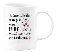 quotedazur - Mug Je Travaille Dur Pour Que Mon Chien Puisse Avoir Une Vie Meilleure Blanc/Céramique