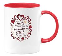 quotedazur - Mug Juste pour que tu penses à moi le matin - Tasse Cadeau Saint-Valentin, Amour, Couple Femme - Rouge/Céramique