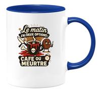 quotedazur - Mug Le matin j'ai deux options : café ou meurtre - Tasse Cadeau Humour Femme - Bleu/Céramique