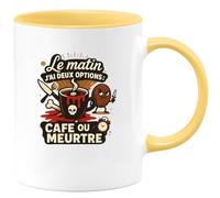 quotedazur - Mug Le matin j'ai deux options : café ou meurtre - Tasse Cadeau Humour Femme - Jaune/Céramique