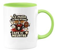 quotedazur - Mug Le matin j'ai deux options : café ou meurtre - Tasse Cadeau Humour Femme - Vert/Céramique