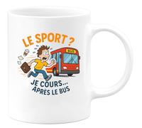 quotedazur - Mug le sport ? je cours... après le bus tous les matins - Tasse Cadeau Humour Femme - Blanc/Céramique