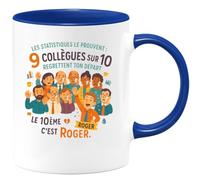 quotedazur - Mug Les statistiques le prouvent : 9 collègues sur 10 regrettent ton départ. Le 10ème c'est Roger. - Tasse Cadeau Départ collègue - Bleu/Céramique