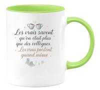 quotedazur - Mug Les vrais savent qu'on était plus que des collègues. Les vrais partent quand même - Tasse Cadeau Départ collègue - Vert/Céramique