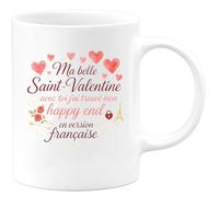 quotedazur - Mug Ma belle Saint-Valentine, avec toi j'ai trouvé mon happy end en version française - Tasse Cadeau Amour, Saint-Valentin, Couple Femme - Blanc/Céramique