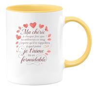 quotedazur - Mug Ma chérie à chaque fois que tu utiliseras ce mug j'espère qu'il te rappellera à quel point je t'aime tu es formidable - Tasse Cadeau Saint-Valentin, Amour, Couple Femme - Jaune/Céram