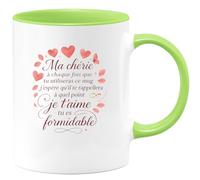 quotedazur - Mug Ma chérie à chaque fois que tu utiliseras ce mug j'espère qu'il te rappellera à quel point je t'aime tu es formidable - Tasse Cadeau Saint-Valentin, Amour, Couple Femme - Vert/Cérami