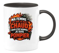 quotedazur - Mug ma femme dit que je suis chaud mais c'est normal je suis pompier - Tasse Cadeau Pompier Femme - Noir/Céramique