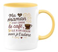 quotedazur - Mug Ma maman c'est comme le café, elle a un grain mais je l'adore - Tasse Cadeau Maman, Fête des Mères Femme - Jaune/Céramique