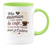 quotedazur - Mug Ma maman c'est comme le café, elle a un grain mais je l'adore - Tasse Cadeau Maman, Fête des Mères Femme - Vert/Céramique