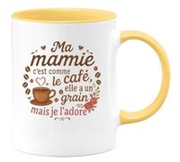 quotedazur - Mug Ma mamie c'est comme le café, elle a un grain mais je l'adore - Tasse Cadeau Mamie, Fête Des Grand-mères Femme - Jaune/Céramique