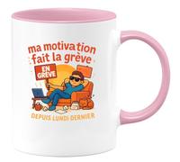 quotedazur - Mug ma motivation fait la grève depuis lundi dernier - Tasse Cadeau Humour Femme - Rose/Céramique