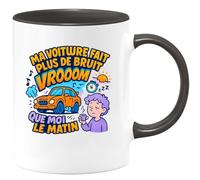 quotedazur - Mug Ma voiture fait plus de bruit que moi le matin - Tasse Cadeau Humour Homme - Noir/Céramique