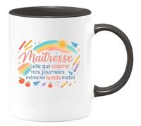 quotedazur - Mug Maîtresse : celle qui colorie nos journées même les lundis matin - Tasse Cadeau Maîtresse Femme - Noir/Céramique