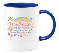 quotedazur - Mug Maîtresse : celle qui colorie nos journées même les lundis matin - Tasse Cadeau Maîtresse Femme - Bleu/Céramique