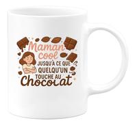 quotedazur - Mug Maman cool jusqu'à ce que quelqu'un touche au chocolat - Tasse Cadeau Maman Femme - Blanc/Céramique