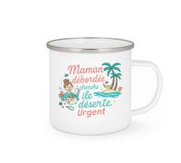 quotedazur - Mug Maman débordée cherche île déserte. Urgent - Tasse Cadeau Humour Femme - Blanc/Emaillé