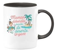 quotedazur - Mug Maman débordée cherche île déserte. Urgent - Tasse Cadeau Humour Femme - Noir/Céramique