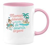 quotedazur - Mug Maman débordée cherche île déserte. Urgent - Tasse Cadeau Humour Femme - Rose/Céramique