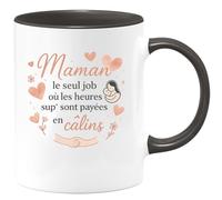 quotedazur - Mug Maman : le seul job où les heures sup' sont payées en câlins - Tasse Cadeau Maman Femme - Noir/Céramique