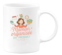 quotedazur - Mug Maman organisée (ou presque) - Tasse Cadeau Maman Femme - Blanc/Céramique