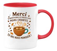 quotedazur - Mug Merci d'avoir rendu les pauses café moins chiantes. Tu vas nous manquer ! - Tasse Cadeau Départ collègue - Rouge/Céramique