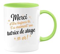 quotedazur - Mug Merci D'être Toujours Là T'es Vraiment Une Tutrice De Stage En Or - Vert/Céramique