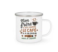 quotedazur - Mug Mon frère c'est comme le café, il a un grain mais je l'adore - Tasse Cadeau Frère Homme - Blanc/Emaillé