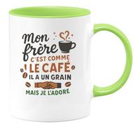 quotedazur - Mug Mon frère c'est comme le café, il a un grain mais je l'adore - Tasse Cadeau Frère Homme - Vert/Céramique
