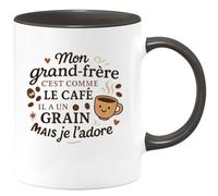 quotedazur - Mug Mon grand-frère c'est comme le café, il a un grain mais je l'adore - Tasse Cadeau Grand-frère Homme - Noir/Céramique