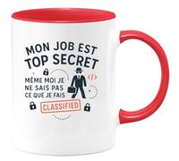 quotedazur - Mug Mon job est top secret, même moi je ne sais pas ce que je fais - Tasse Cadeau Collègue - Rouge/Céramique