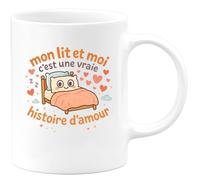 quotedazur - Mug mon lit et moi c'est une vraie histoire d'amour - Tasse Cadeau Humour Femme - Blanc/Céramique