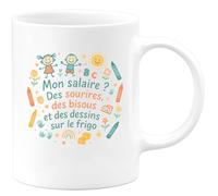 quotedazur - Mug Mon salaire ? Des sourires, des bisous et des dessins sur le frigo - Tasse Cadeau Nounou Femme - Blanc/Céramique