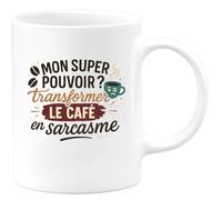 quotedazur - Mug mon super pouvoir ? transformer le café en sarcasme - Tasse Cadeau Humour Femme - Blanc/Céramique
