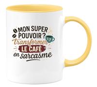 quotedazur - Mug mon super pouvoir ? transformer le café en sarcasme - Tasse Cadeau Humour Femme - Jaune/Céramique