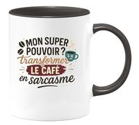 quotedazur - Mug mon super pouvoir ? transformer le café en sarcasme - Tasse Cadeau Humour Femme - Noir/Céramique