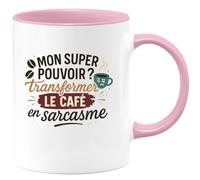 quotedazur - Mug mon super pouvoir ? transformer le café en sarcasme - Tasse Cadeau Humour Femme - Rose/Céramique