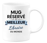 quotedazur - Mug Mug réservé au meilleur Libraire du monde - Tasse Cadeau Libraire Homme - Blanc/Céramique