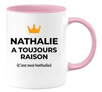 quotedazur Mug Nathalie a toujours raison (c'est moi - Rose/Céramique