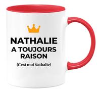 quotedazur Mug Nathalie a toujours raison (c'est moi - Rouge/Céramique