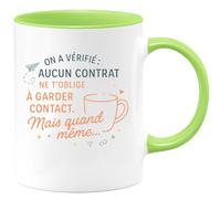 quotedazur - Mug On a vérifié : aucun contrat ne t'oblige à garder contact. Mais quand même... - Tasse Cadeau Départ collègue - Vert/Céramique