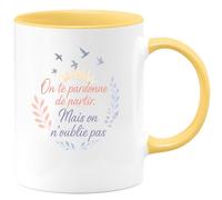 quotedazur - Mug On te pardonne de partir. Mais on n'oublie pas - Tasse Cadeau Départ collègue - Jaune/Céramique