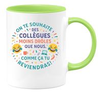 quotedazur - Mug On te souhaite des collègues moins drôles que nous. Comme ça tu reviendras ! - Tasse Cadeau Départ collègue - Vert/Céramique