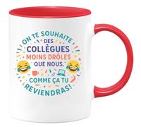 quotedazur - Mug On te souhaite des collègues moins drôles que nous. Comme ça tu reviendras ! - Tasse Cadeau Départ collègue - Rouge/Céramique