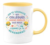 quotedazur - Mug On te souhaite des collègues moins drôles que nous. Comme ça tu reviendras ! - Tasse Cadeau Départ collègue - Jaune/Céramique