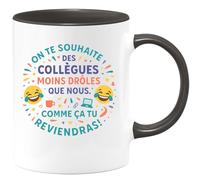 quotedazur - Mug On te souhaite des collègues moins drôles que nous. Comme ça tu reviendras ! - Tasse Cadeau Départ collègue - Noir/Céramique