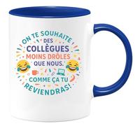 quotedazur - Mug On te souhaite des collègues moins drôles que nous. Comme ça tu reviendras ! - Tasse Cadeau Départ collègue - Bleu/Céramique
