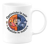 quotedazur - Mug Optimiste le soir, réaliste le matin - Tasse Cadeau Humour Femme - Blanc/Céramique